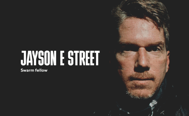 Jayson E Street joins CovertSwarm